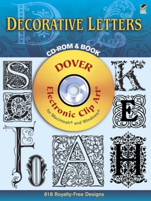 Decorative Letters: 818 Different Copyright-Free Designs