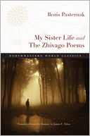 My Sister Life and The Zhivago Poems