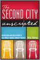 The Second City Unscripted: Revolution and Revelation at the World-Famous Comedy Theater