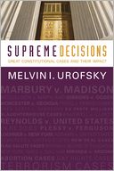 Supreme Decisions, Combined Volume: Great Constitutional Cases and Their Impact