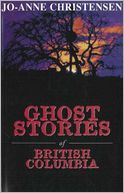 Ghost Stories of British Columbia