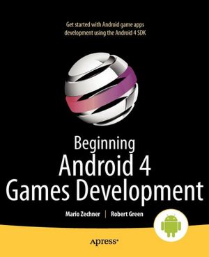 eBook Beginning Android 4 Games Development