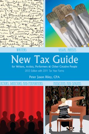 New Tax Guide for Writers, Artists, Performers and other Creative People