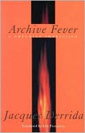 Archive Fever: A Freudian Impression