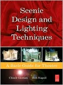 Scenic Design and Lighting Techniques: A Basic Guide for Theatre