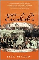 Elizabeth's London: Everyday Life in Elizabethan London