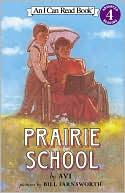 Prairie School (I Can Read Book 4 Series)