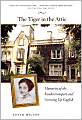 Tiger in the Attic: Memories of the Kindertransport and Growing Up English