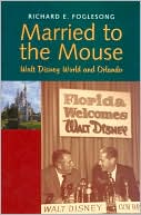Married to the Mouse: Walt Disney World and Orlando