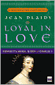 Loyal in Love: Henrietta Maria, Queen of Charles I