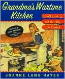 Grandma's Wartime Kitchen: World War II and the Way We Cooked