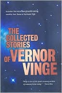 Collected Stories of Vernor Vinge