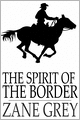 The Spirit of the Border