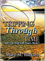 Tripping Through Time