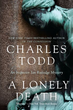 A Lonely Death (Inspector Ian Rutledge Series #13)