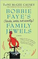 Bobbie Faye's (Kinda, Sorta, Not Exactly) Family Jewels