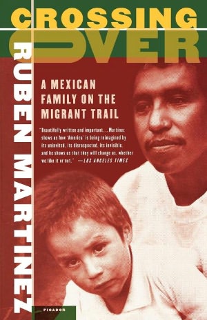 Crossing Over: A Mexican Family on the Migrant Trail