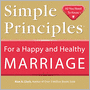 Simple Principles for a Happy and Healthy Marriage