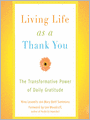 Living Life as a Thank You: The Transformative Power of Daily Gratitude
