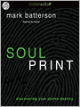 Soulprint: Discovering Your Divine Destiny