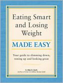 Eating Smart and Losing Weight Made Easy