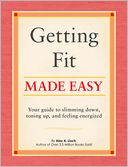 Getting Fit Made Easy