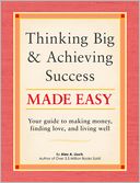 Thinking Big and Achieving Success Made Easy