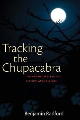 Free audio mp3 download books Tracking the Chupacabra: The Vampire Beast in Fact, Fiction, and Folklore by Benjamin Radford 9780826350152 in English PDB ePub
