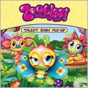 Talent Show Mix-up (Zoobles! Series)
