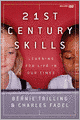 21st Century Skills: Learning for Life in Our Times