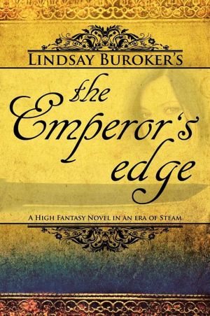 The Emperor's Edge (a high fantasy mystery in an era of steam)