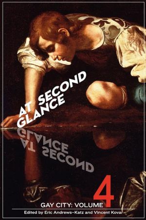 Gay City: Volume 4: At Second Glance
