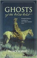 Ghosts of the Wild West: Enlarged Edition Including Five Never-Before-Published Stories