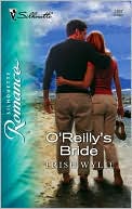 O'Reilly's Bride (Silhouette Romance Series #1837)