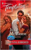 Something Borrowed (Harlequin Temptation #1005)