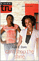Can't Stop the Shine (Kimani Tru Series)