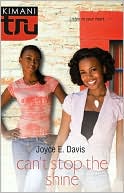 Can't Stop the Shine (Kimani Tru Series)