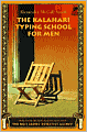 The Kalahari Typing School for Men (No. 1 Ladies' Detective Agency Series #4)