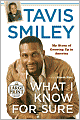 What I Know for Sure: My Story of Growing up in America