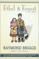 Ethel and Ernest: A True Story