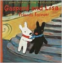 Gaspard and Lisa, Friends Forever (Misadventures of Gaspard and Lisa Series)