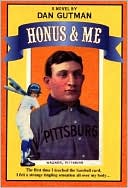 Honus and Me (Baseball Card Adventure Series)