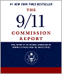 9/11 Commission Report: Final Report of the National Comission on Terrorist Attacks Upon the United States (Authorized Edition)