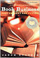 Book Business: Publishing Past, Present, and Future