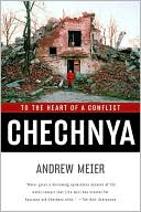 Chechnya: To the Heart of a Conflict