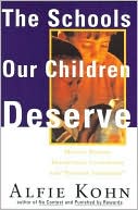 The Schools Our Children Deserve: Moving Beyond Traditional Classrooms and 