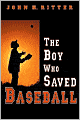 The Boy Who Saved Baseball