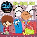 Go, Goo, Go! (Foster's Home for Imaginary Friends Series)