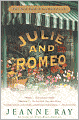 Julie and Romeo