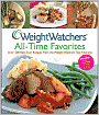 Weight Watchers All-Time Favorites: Over 200 Best-Ever Recipes from the Weight Watchers Test Kitchens